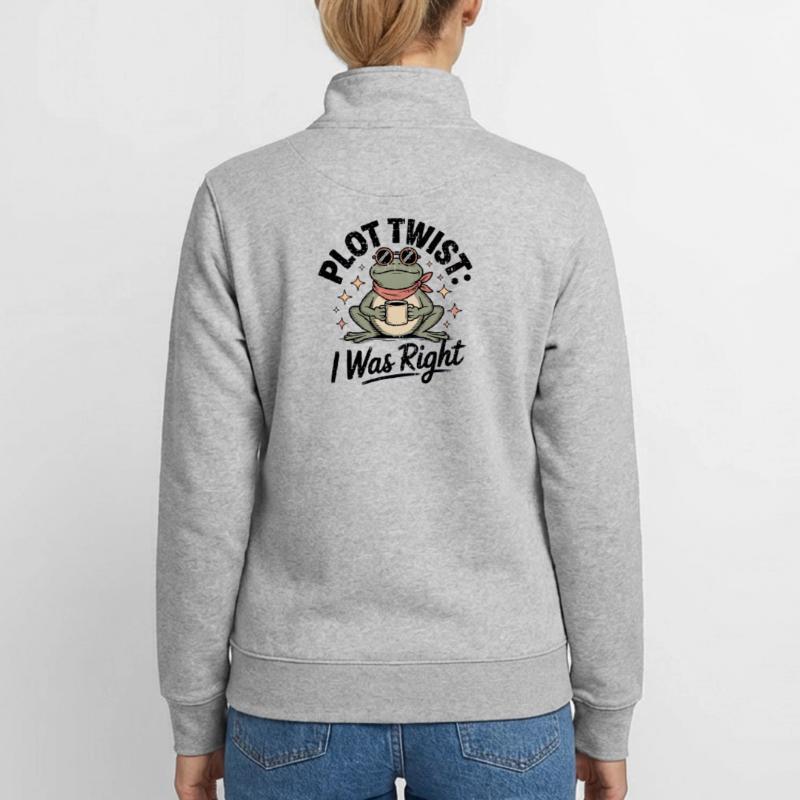Plot Twist Frog : J’avais raison Sweat zippé unisexe en coton bio Stanley/Stella