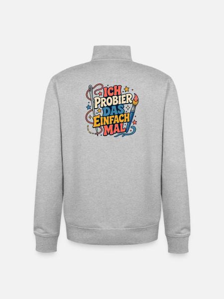 Ich probier das einfach mal - Unisex Organic Zip Sweatshirt von Stanley/Stella - Grau meliert