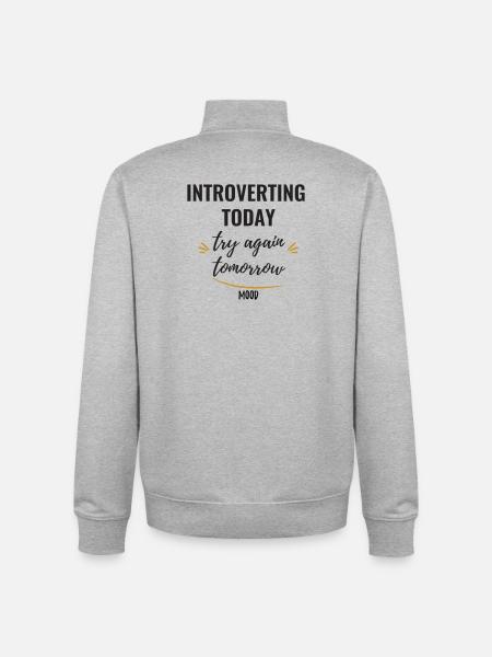 Introverting Today, Try Again Tomorrow. - Unisex Organic Zip Sweatshirt by Stanley/Stella - heather grey