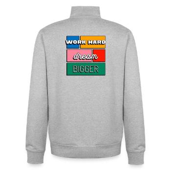 Work Hard Dream Bigger Motivation and Ambition - Unisex Organic Zip Sweatshirt by Stanley/Stella - heather grey - Back - AI Model Male 185 light (185cm)