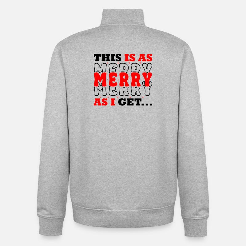 This Is As Merry As I - Unisex Organic Zip Sweatshirt by Stanley/Stella - heather grey