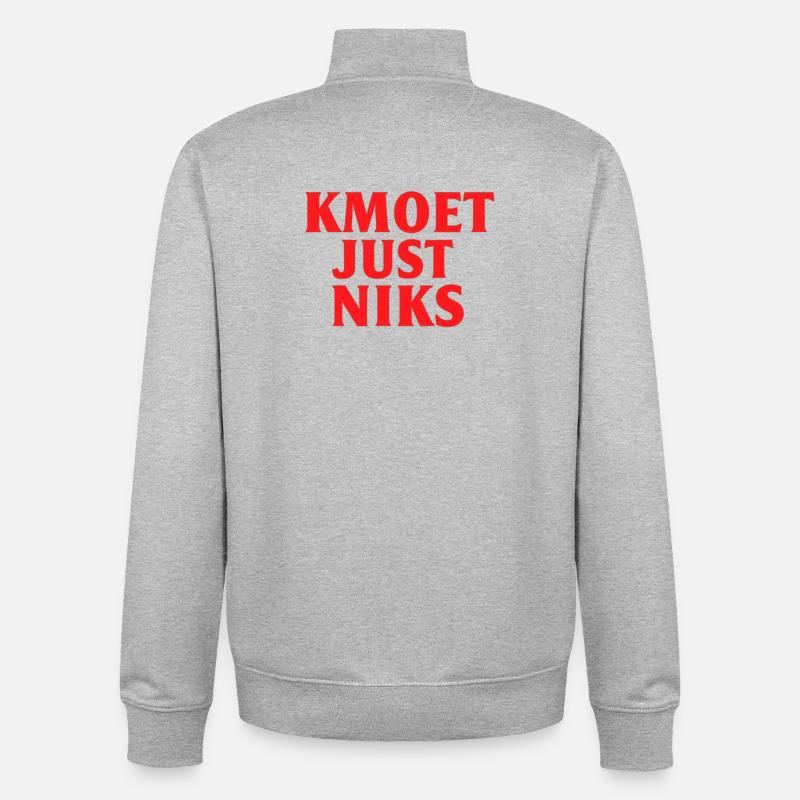 Kmoet just nothing, Dialecte anversois Chemises - Sweat zippé unisexe en coton bio Stanley/Stella - gris chiné
