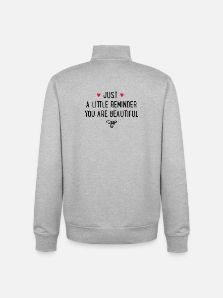 You are beautiful - Sweat zippé unisexe en coton bio Stanley/Stella - gris chiné