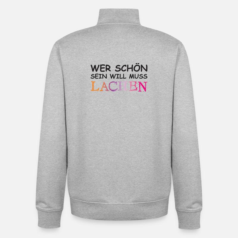 Wer schön sein will, muss lachen. - Unisex Organic Zip Sweatshirt von Stanley/Stella - Grau meliert