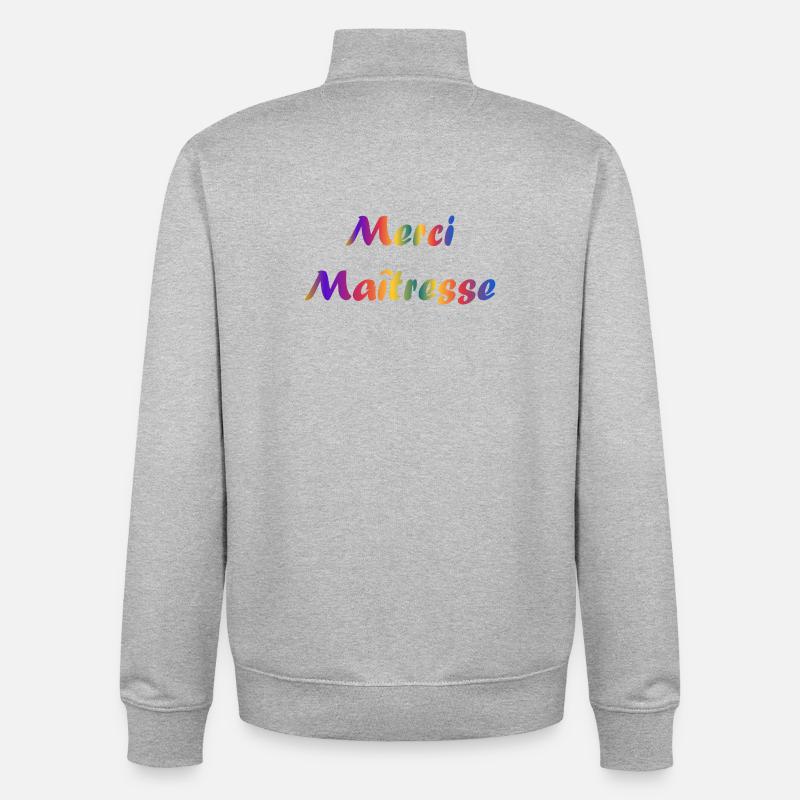 MAÎTRESSE. MERCI. MERCI MAÎTRESSE - Sweat zippé unisexe en coton bio Stanley/Stella - gris chiné