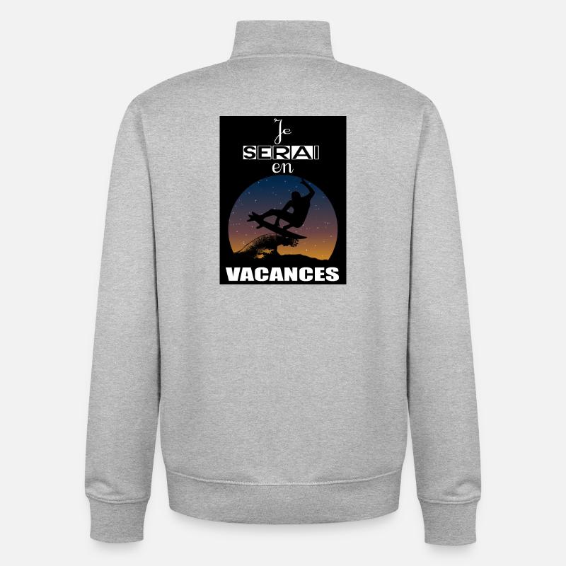 I will be on vacation - Unisex Organic Zip Sweatshirt by Stanley/Stella - heather grey