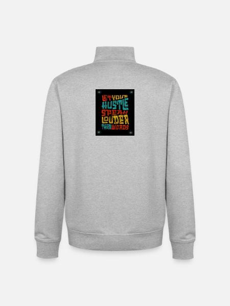 Let Your Hustle Speak Louder - Unisex Organic Zip Sweatshirt by Stanley/Stella - heather grey