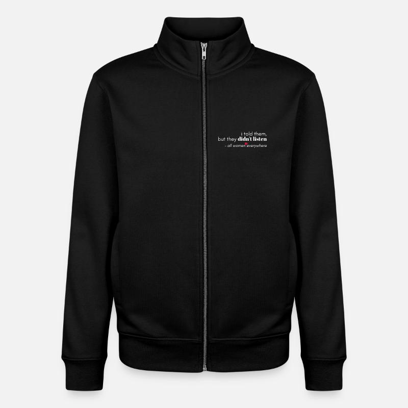 Ils n’écoutent jamais - Sweat zippé unisexe en coton bio Stanley/Stella - noir