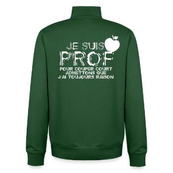 Un prof à toujours raison - Sweat zippé unisexe en coton bio Stanley/Stella - vert bouteille - Dos - AI Model Male 185 dark (185cm)