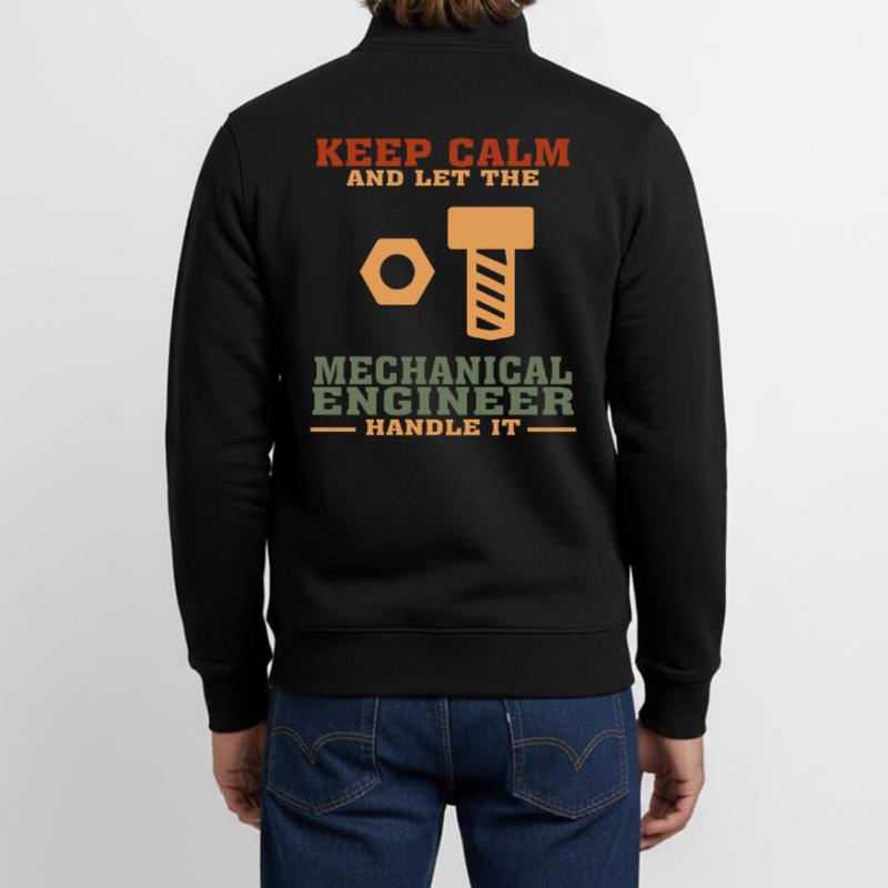 Funny Mechanical Engineer Tshirt, Keep Calm Unisex Organic Zip Sweatshirt by Stanley/Stella