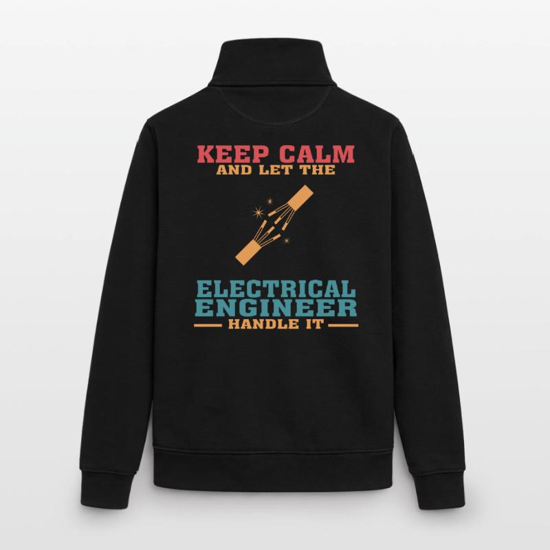 Funny Electrical Engineer Tshirt, Keep Calm Unisex Organic Zip Sweatshirt by Stanley/Stella