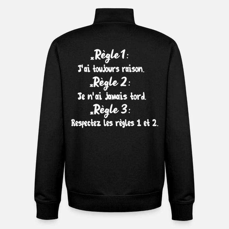 J'ai toujours raison - Sweat zippé unisexe en coton bio Stanley/Stella - noir