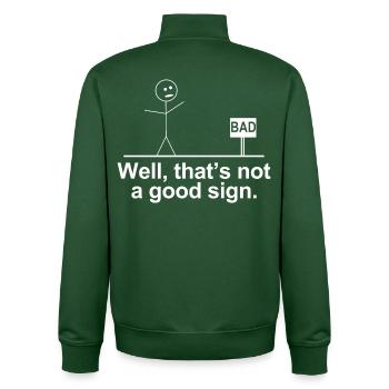 Bad That’s Not a Good Sign Shirt – Funny Tee - Unisex Organic Zip Sweatshirt by Stanley/Stella - bottle green - Back - AI Model Male 185 dark (185cm)