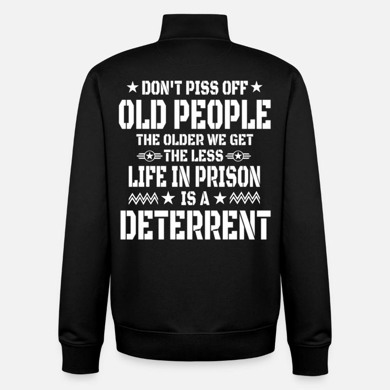 Don't Piss Off Old People - Sweat zippé unisexe en coton bio Stanley/Stella - noir