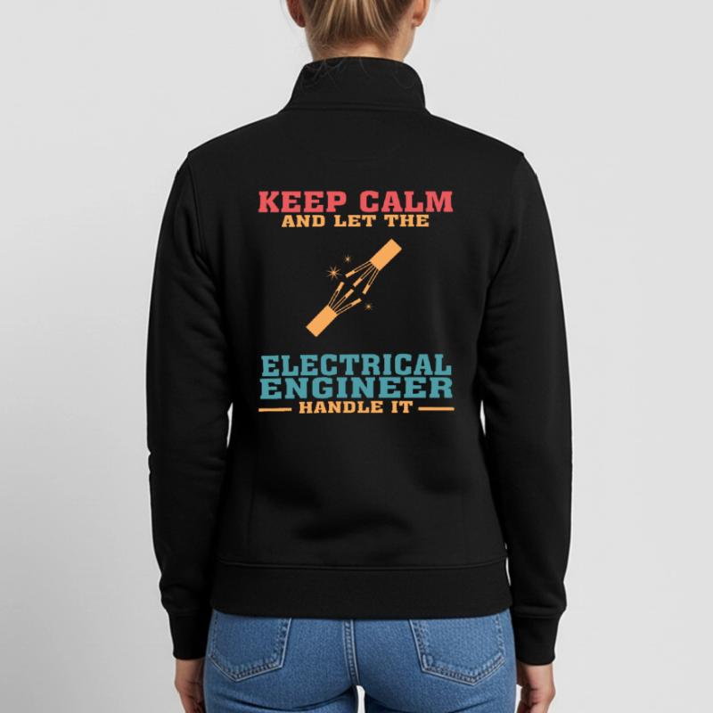 Funny Electrical Engineering Quote for Electrical Unisex Organic Zip Sweatshirt by Stanley/Stella