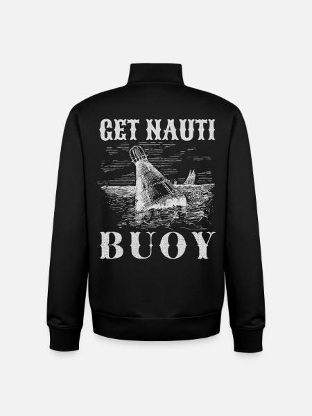Get Nauti Buoy - Funny Nautical Pun - Unisex Organic Zip Sweatshirt by Stanley/Stella - black