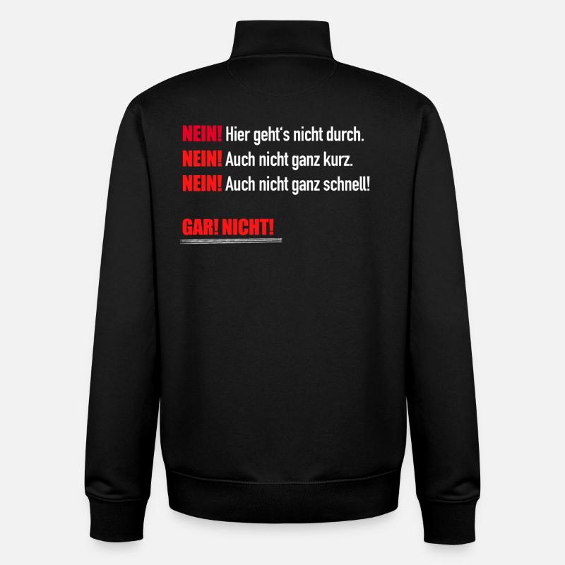Nein, hier geht‘s nicht durch! - Unisex Organic Zip Sweatshirt von Stanley/Stella - Schwarz