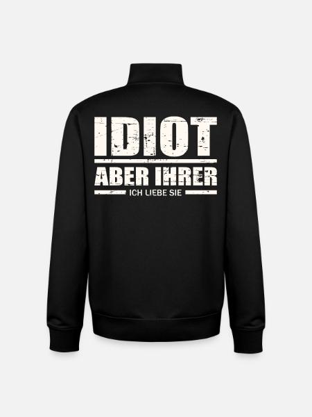 Idiot, aber ihrer ! - Unisex Organic Zip Sweatshirt von Stanley/Stella - Schwarz