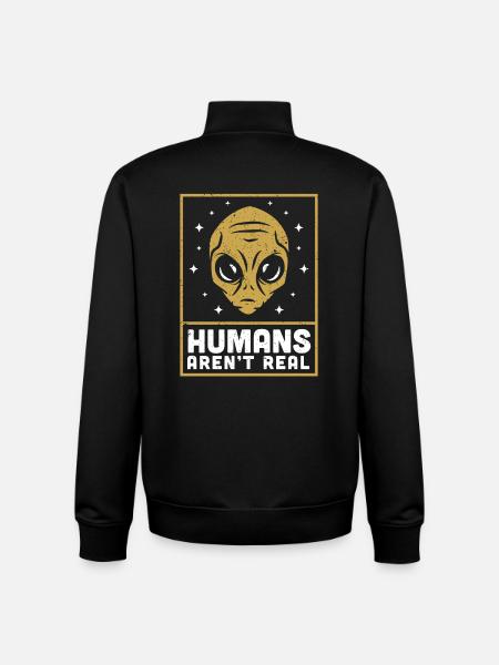 Alien Alien Space Humans A'rent Real - Unisex Organic Zip Sweatshirt by Stanley/Stella - black