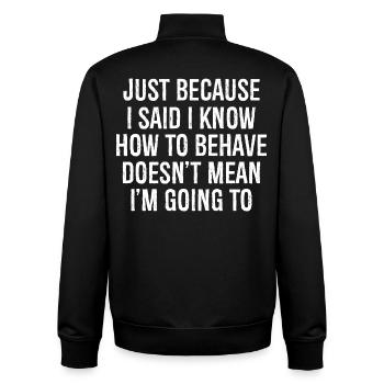 just because I said I know how to behave - Unisex Organic Zip Sweatshirt von Stanley/Stella - Schwarz - Hinten - AI Model Male 185 light (185cm)