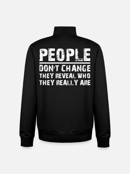 people don't change funny - Unisex Organic Zip Sweatshirt by Stanley/Stella - black