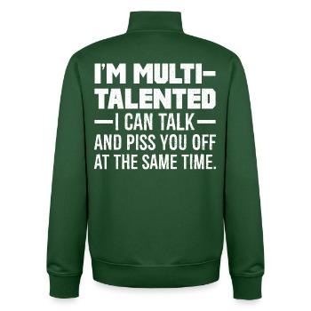 I'm multi talented I can talk and piss you off - Unisex Organic Zip Sweatshirt von Stanley/Stella - Flaschengrün - Hinten - AI Model Male 185 dark (185cm)