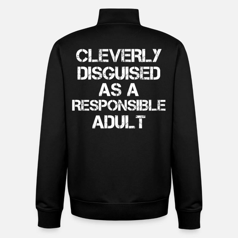 Astucieusement déguisé en adulte responsable - Sweat zippé unisexe en coton bio Stanley/Stella - noir