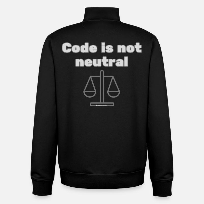 Code Is Not Neutral - Ethical Coder Statement - Unisex Organic Zip Sweatshirt by Stanley/Stella - black