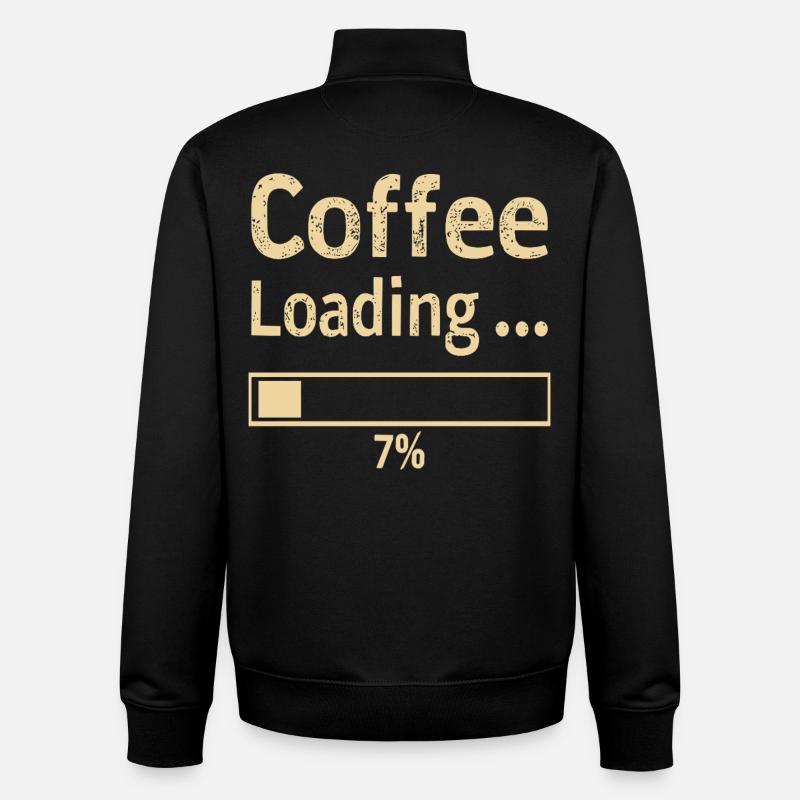 Coffee Loading Saying Quote - Unisex Organic Zip Sweatshirt by Stanley/Stella - black