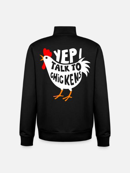 yep i talk to Chickens - Unisex Organic Zip Sweatshirt by Stanley/Stella - black