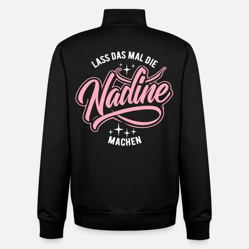 Let Nadine do that - name day - Unisex Organic Zip Sweatshirt by Stanley/Stella - black
