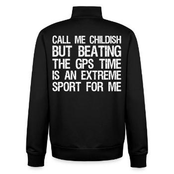 call me childish but beating the gps time is an - Unisex Organic Zip Sweatshirt by Stanley/Stella - black - Back - AI Model Male 185 light (185cm)