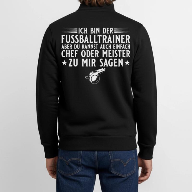 Fußballtrainer Chef oder Meister Unisex Organic Zip Sweatshirt von Stanley/Stella