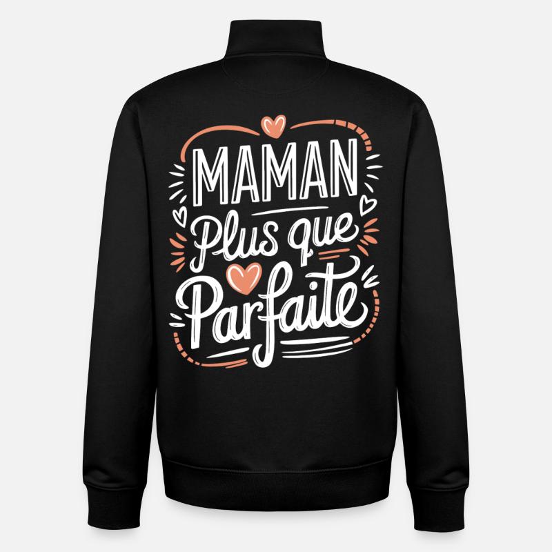 Maman plus que Parfaite - Sweat zippé unisexe en coton bio Stanley/Stella - noir