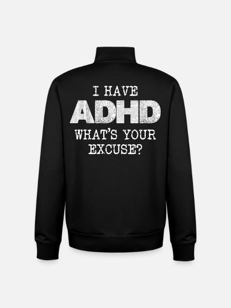ADHD Saying: What's Your Excuse - Unisex Organic Zip Sweatshirt by Stanley/Stella - black