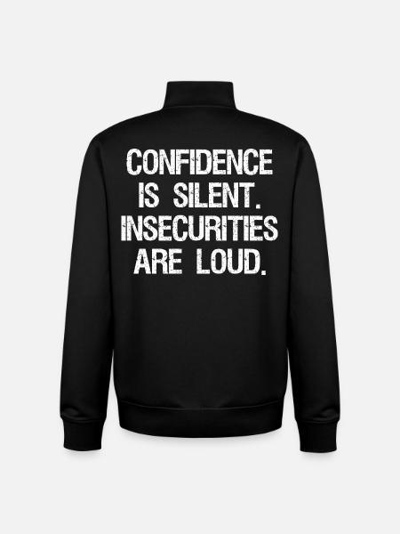 confidence is silent insecurities are loud - Unisex Organic Zip Sweatshirt by Stanley/Stella - black