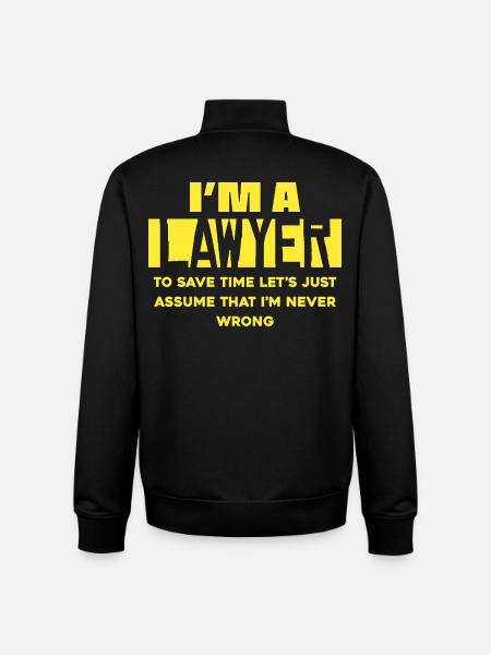 I'm a lawyer – save time saying - Unisex Organic Zip Sweatshirt by Stanley/Stella - black