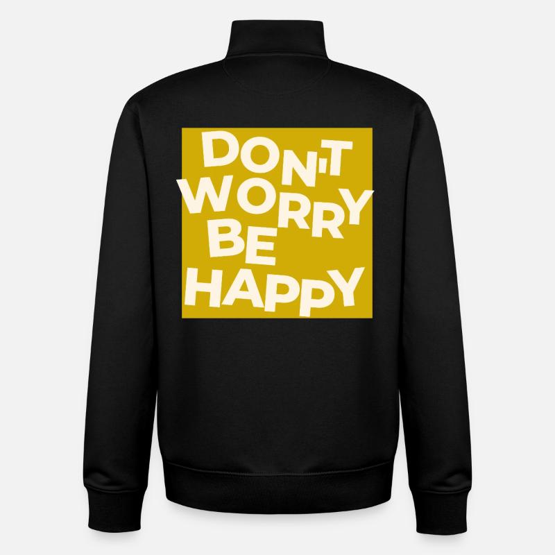 Dont Worry Be Happy - Unisex Organic Zip Sweatshirt von Stanley/Stella - Schwarz