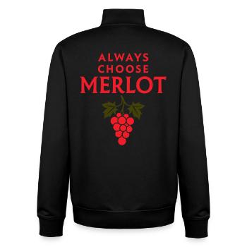 ALWAYS CHOOSE MERLOT Wine Saying - Unisex Organic Zip Sweatshirt by Stanley/Stella - black - Back - AI Model Male 185 light (185cm)