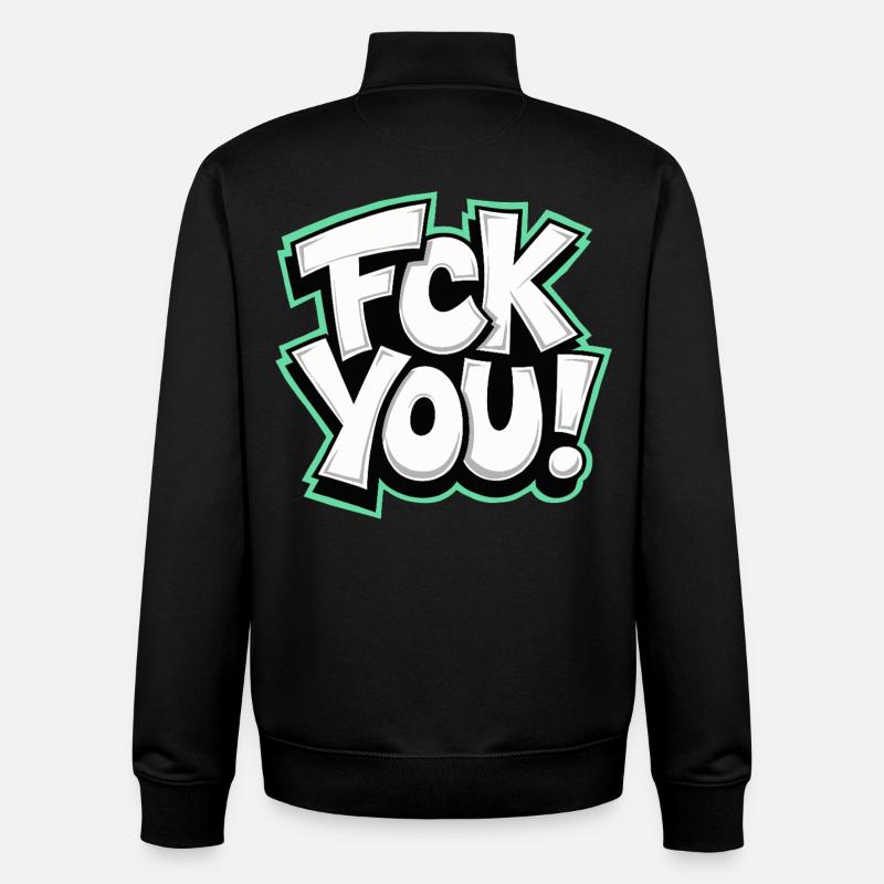 FCK YOU Schriftzug provokantes Statement - Unisex Organic Zip Sweatshirt von Stanley/Stella - Schwarz