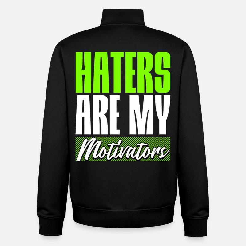 Haters are my Motivators - Unisex Organic Zip Sweatshirt von Stanley/Stella - Schwarz