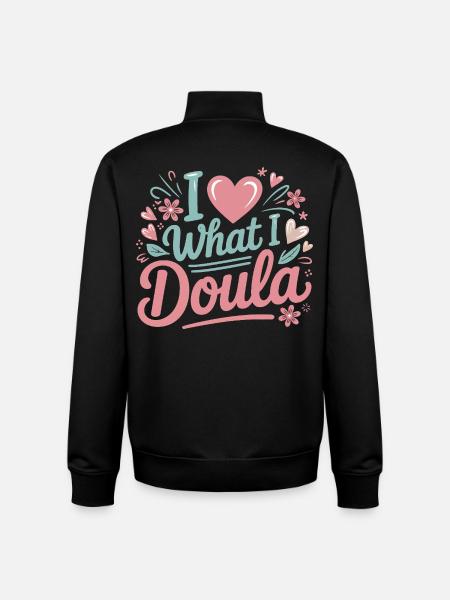I Love What I Do Doula - Unisex Organic Zip Sweatshirt by Stanley/Stella - black