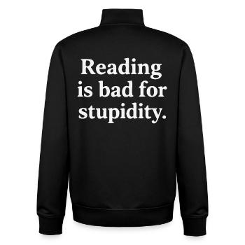 Reading harms stupidity - Unisex Organic Zip Sweatshirt by Stanley/Stella - black - Back - AI Model Male 185 light (185cm)