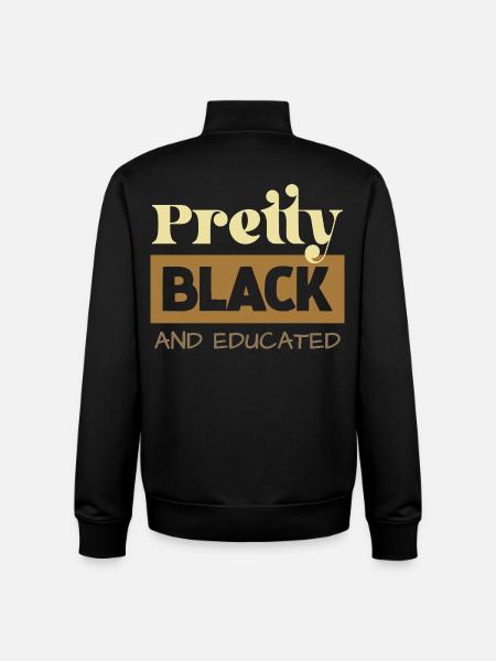 Pretty Black & Educated Tee - Unisex Organic Zip Sweatshirt by Stanley/Stella - black