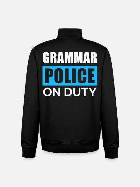 Grammar police in action - Unisex Organic Zip Sweatshirt by Stanley/Stella - black