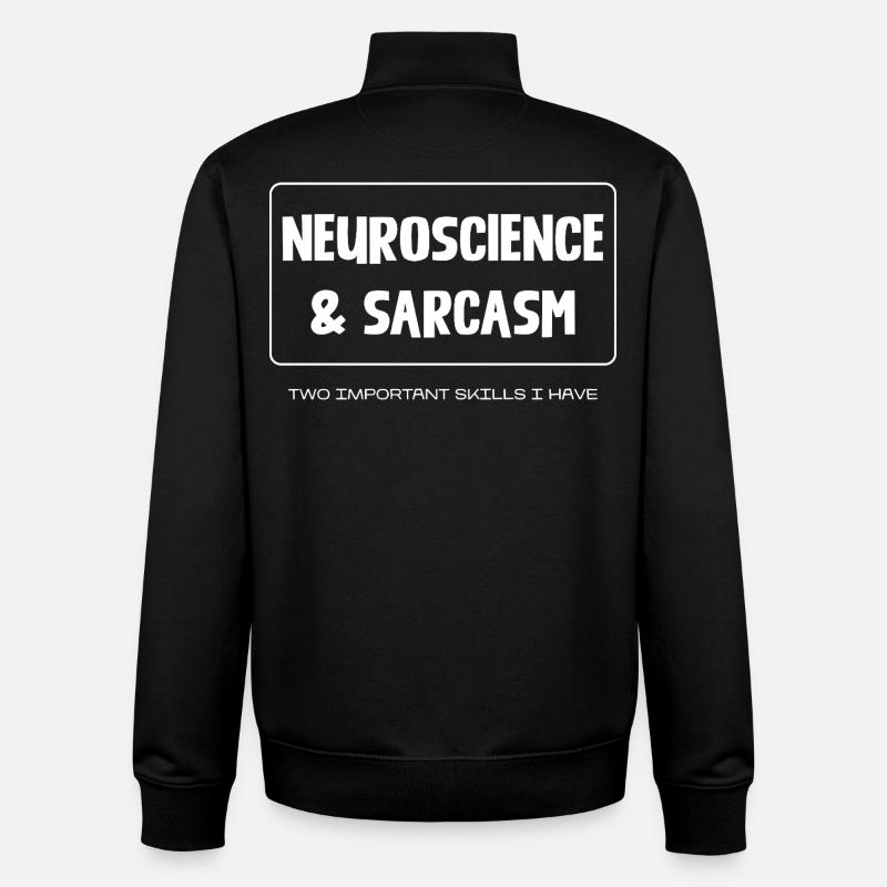 Neuroscience & Sarcasm - Unisex Organic Zip Sweatshirt by Stanley/Stella - black