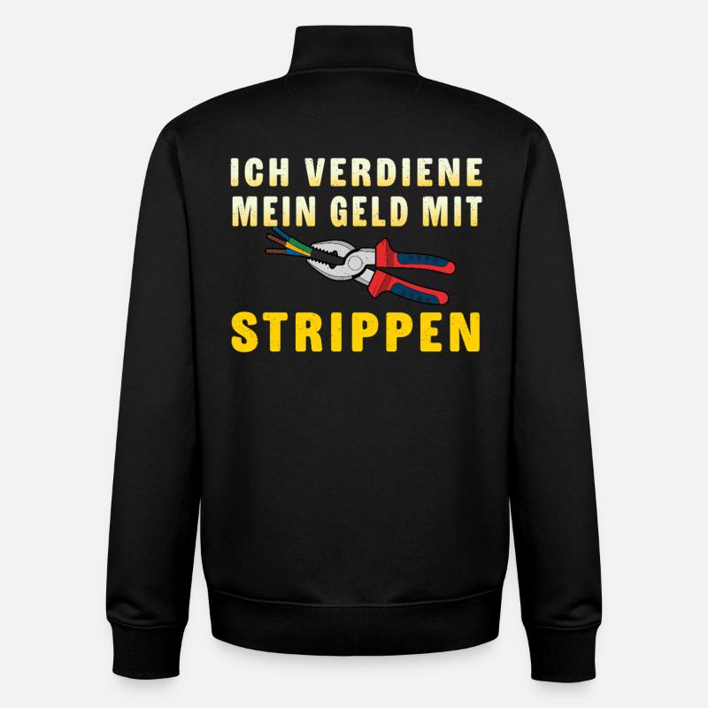Elektriker Spruch Geld mit Strippen Verdienen - Unisex Organic Zip Sweatshirt von Stanley/Stella - Schwarz