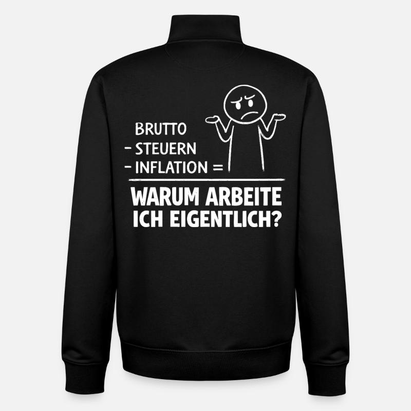 Warum Arbeite Ich Eigentlich - Unisex Organic Zip Sweatshirt von Stanley/Stella - Schwarz