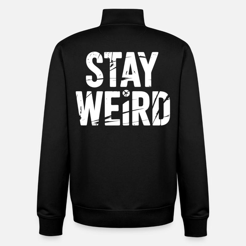 Stay Weird Distressed Text - Unisex Organic Zip Sweatshirt by Stanley/Stella - black