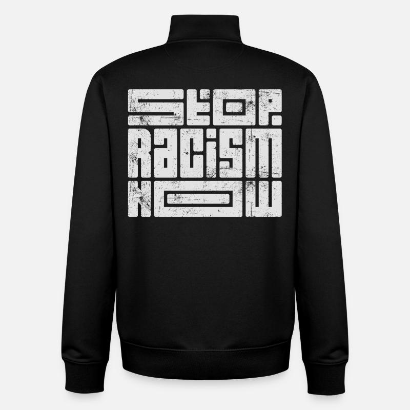 Arrêtez le racisme maintenant - Sweat zippé unisexe en coton bio Stanley/Stella - noir